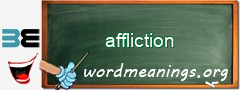 WordMeaning blackboard for affliction